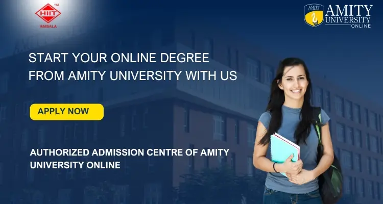 Online Degree From Amity University With HIIT Ambala