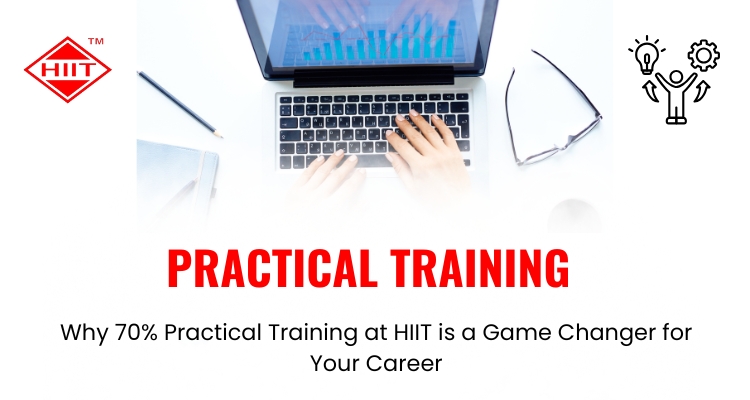 70% practical training at hiit